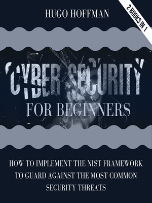 cover image of Cybersecurity For Beginners
